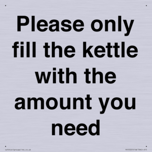 Please only fill the kettle with the amount you need